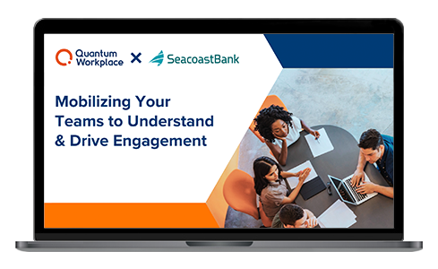 Mobilizing Your Teams to Understand & Drive Engagement